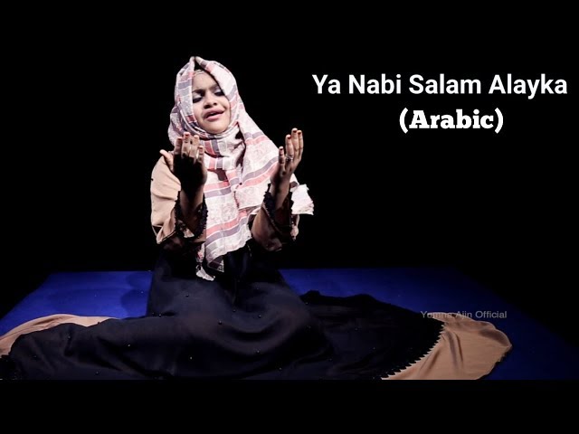 Ya Nabi Salam Alayka (Arabic) By Yumna Ajin | HD VIDEO class=
