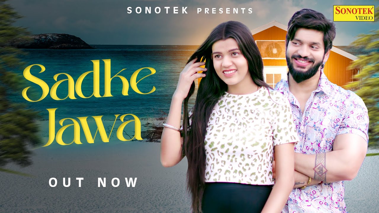 Sadke Jawan Aditya & Neha New Punjabi Songs Punjabi 2023 Sonotek