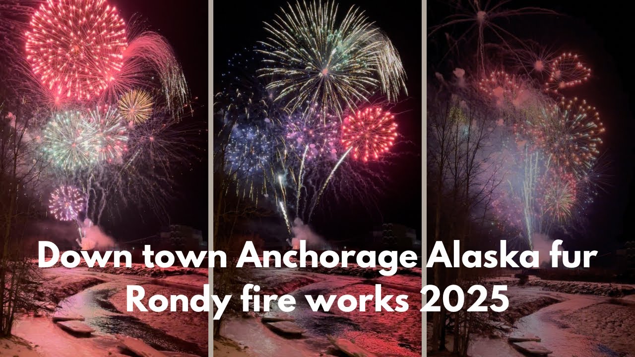 Anchorage Alaska Fur Rendezvous Fire Work show 2025 down town ship creek up close view