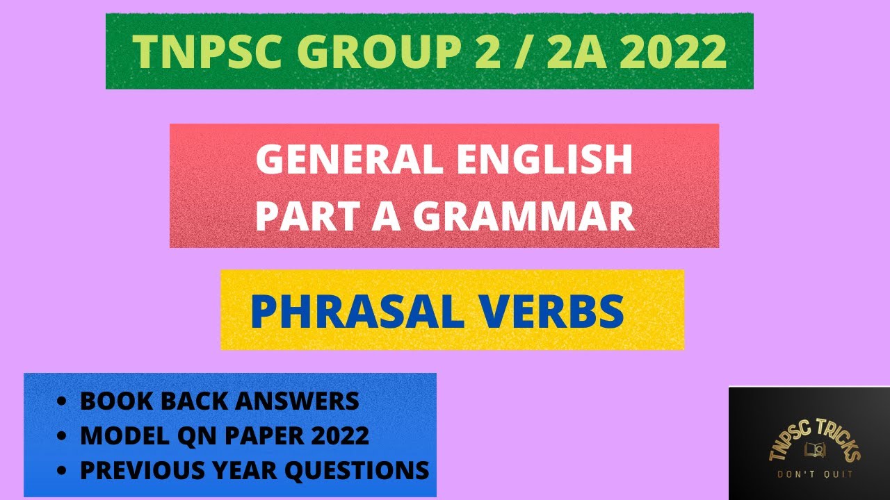 TNPSC | Group 2/2A 2022 | PHRASAL VERBS | PART A GRAMMAR | GENERAL ENGLISH REVISED SYLLABUS