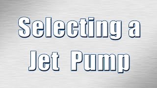 how to select a jet pump