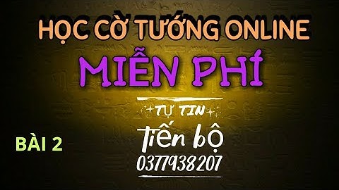 học cờ tướng online miễn phí tại lớp học Mr Bill - Bài 2 - bpm lưỡng đầu xà