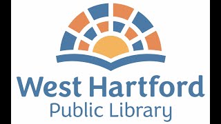 West Hartford Library Board Virtual Meeting of May 23, 2022