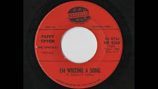Pappy Tipton Mr. Opry D.J. - Im Writing A Song (Nashville NV 5260)