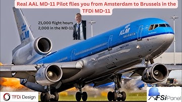 Real MD-11 Pilot and TFDI Quality Assurance guy Flies an Amsterdam to Brussels Hop in the TFDI MD-11