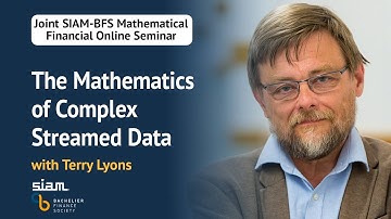 The Mathematics of Complex Streamed Data with Terry Lyons