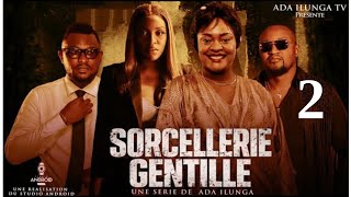 SORCELLERIE GENTILLE | EPISODE 2| FILM CONGOLAIS 