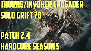Diablo 3 Gameplay (Patch 2.4): Solo Season 5 HC Thorns / Invoker Crusader Grift 70