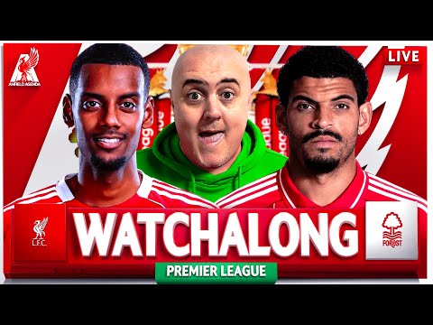LIVERPOOL Vs NOTTINGHAM FOREST WATCHALONG With Craig 