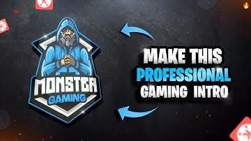 How to Make Professional Gaming Intro ON Android || How to Make Gaming Intro For YouTube channel