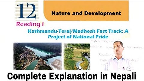 Class 10 || Unit 12 || Kathmandu Terai Fast Track || Explanation in Nepali