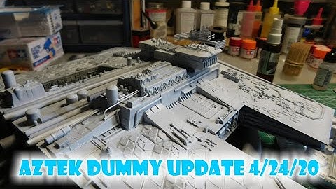 Aztek Dummy Update 4/24/20 - Valley Forge part 2
