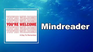 Download Lagu A Day To Remember - Mindreader  (Lyrics) MP3