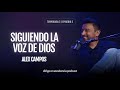 T5 EP 3: Siguiendo La Voz De Dios | Alex Campos