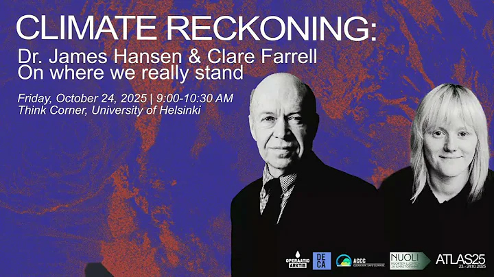 James Hansen & Clare Farrell - Climate Reckoning in ATLAS25, Operaatio Arktis