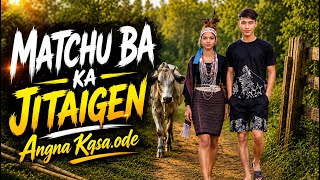 Matchu Ba Ka Jitaigen | New Garo Song 2026
