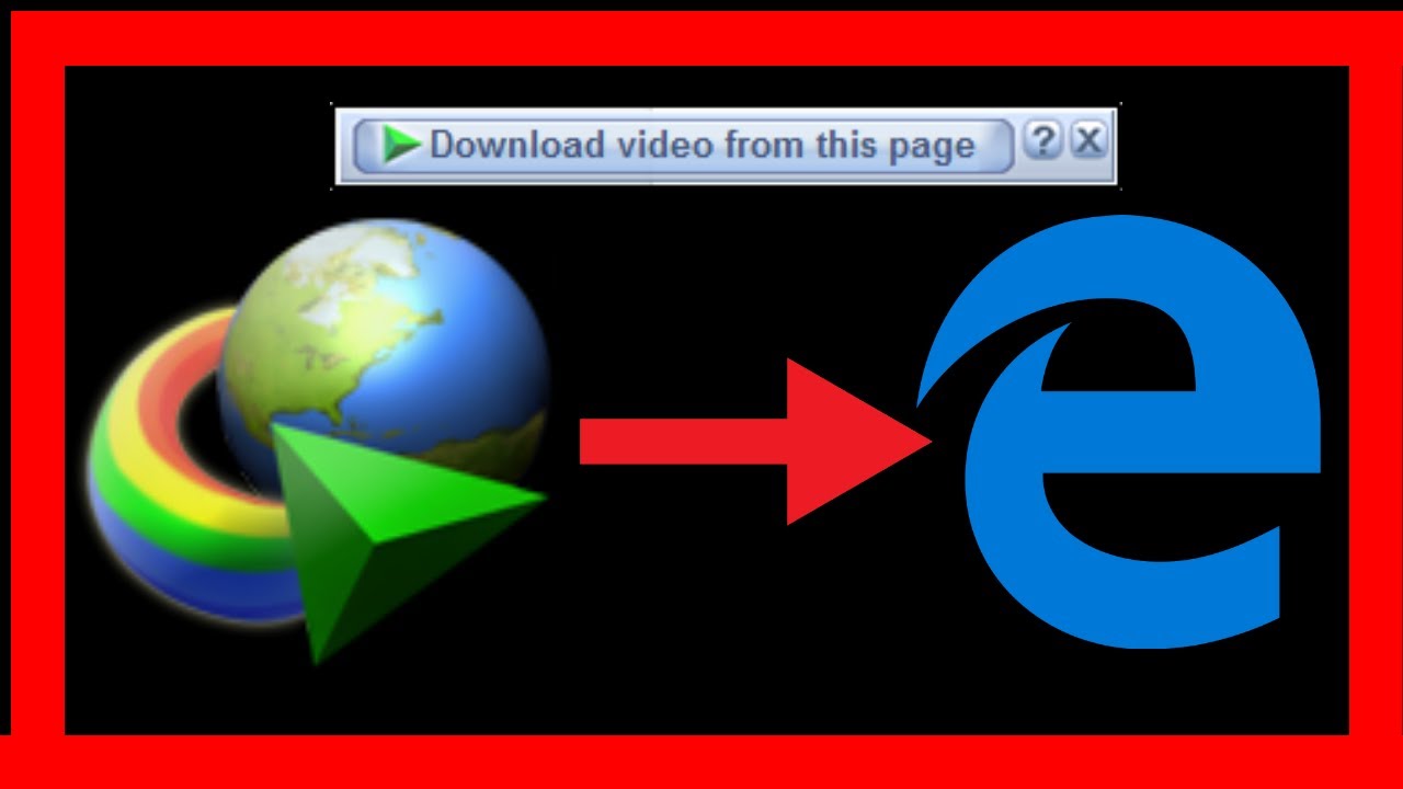 How to Add IDM Extension to Microsoft Edge Manually - 2020 New Method - YouTube