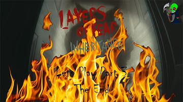 Layers Of Fear Inheritance Part 3 The End