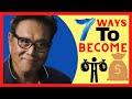 7 Rich Dad Lessons for Getting Rich - Robert Kiyosaki