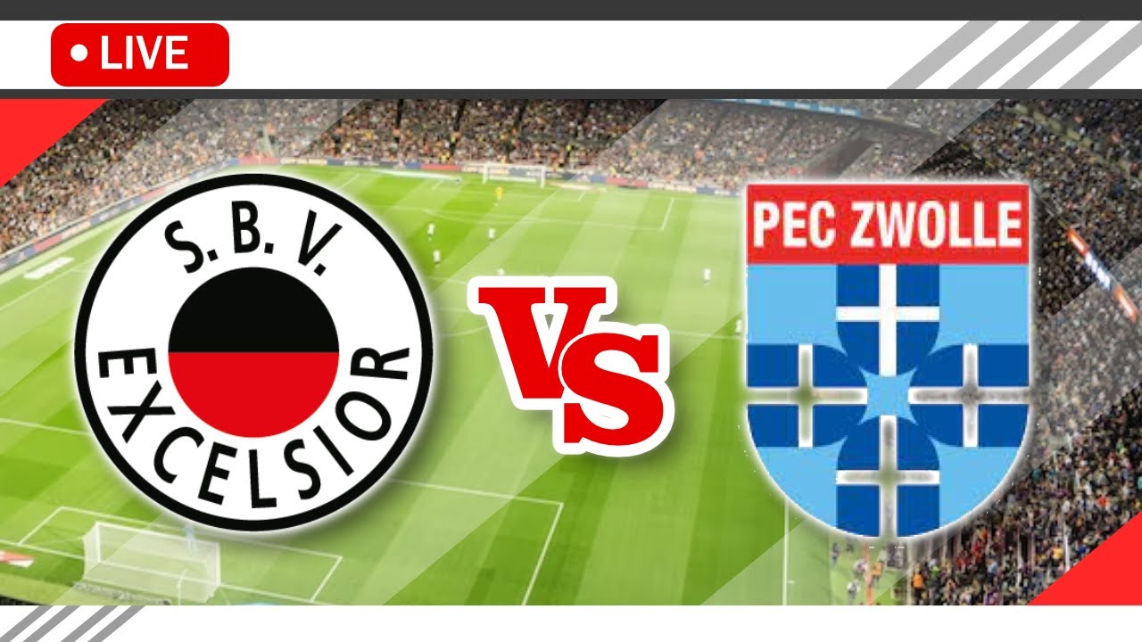 🔴Excelsior SBV VS PEC Zwolle LIVE Match Score Streaming Full HD