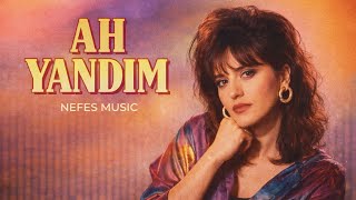 Ah Yandım (Cover) - Nefes İzel Duygusal Yorum