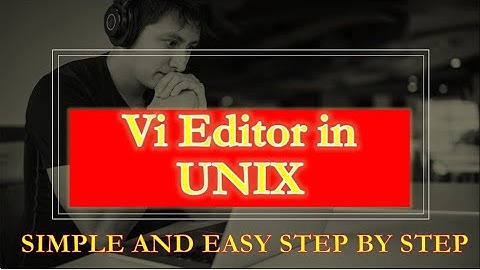 vi editor in Unix Simple and easy step by step