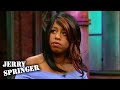 Girlfriend Vs Homewrecker Town Thot Jerry Springer Season 25
