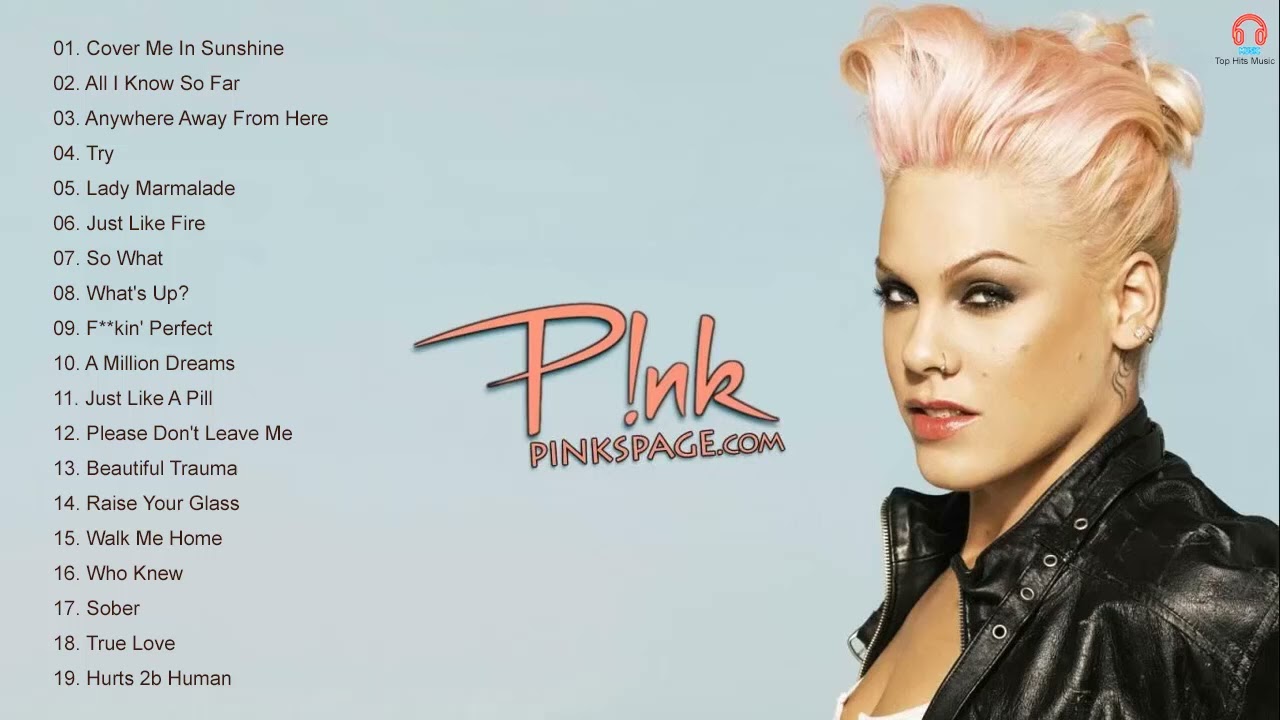 Pink's 17 most popular songs according to