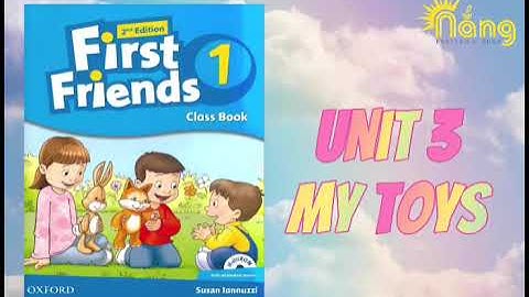First Friends 1 2nd edition | Unit 3: My Toys