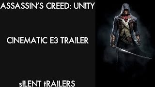 Assassin's Creed unity (Silent trailers)