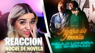 REACCION a PAULO LONDRA y ED SHEERAN NOCHE DE NOVELA - IsaRockets