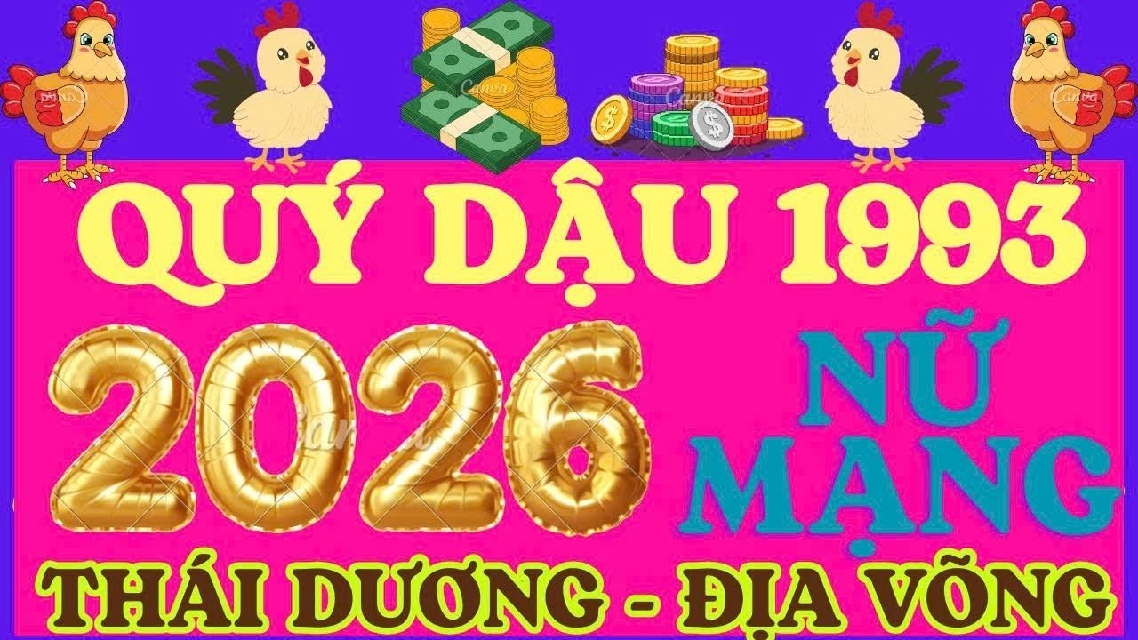 Tử vi tuổi 1993 Quý Dậu năm 2026 nữ mạng - Sao Thái Dương - Hạn Địa Võng #tuvi #tuvituoidau 