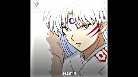 Sesshomaru . Video by @_sessrin Tiktok #fypシ #shorts #tiktok #session #sesshoumaru