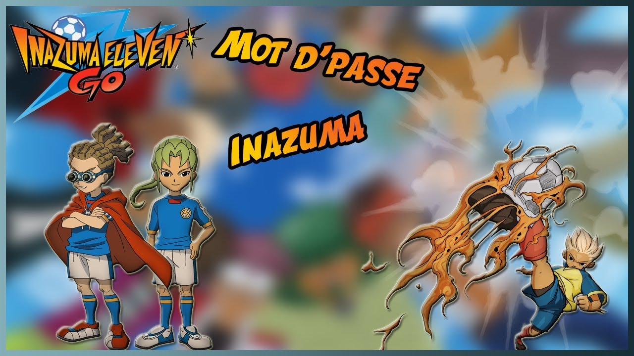 Inazuma Eleven Go Chrono Stone Mot De Passe