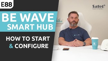 SATEL e-Academy 88: How to Start & Configure BE WAVE Smart HUB