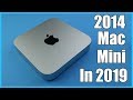 2014 Mac Mini in 2019