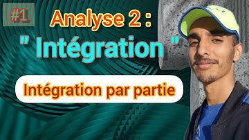 Analyse 2 : Intégration par partie .