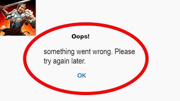 Fix Civilization War Oops - Something Went Wrong Error in Android & iOS - Please Try Again Later