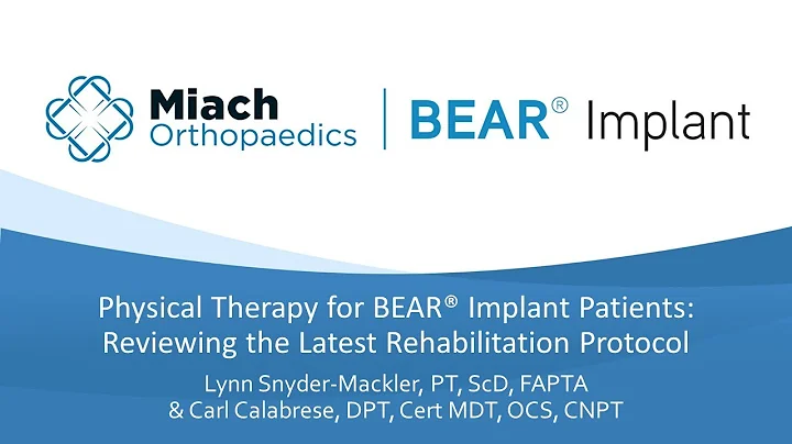 BEAR Implant Rehabilitation | Webinar with Lynn Snyder-Mackler & Carl Calabrese | Miach Orthopaedics