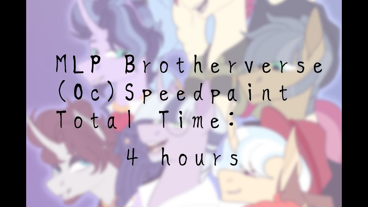 Brotherverse Speedpain (MLP Speedpaint OC)