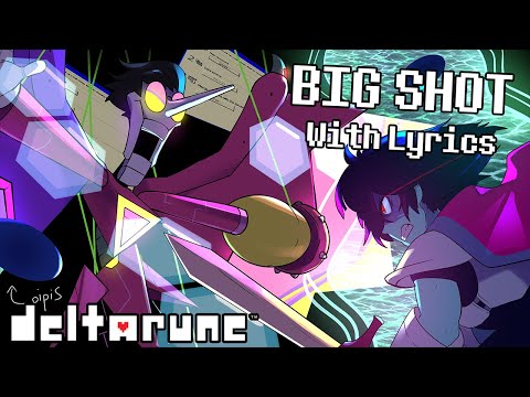 Stream [ Deltarune CHAPTER 2] BIG SHOT with Lyrics [ By Juno Songs ] by  Scrit's Music Corner