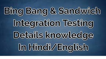 ||Softwere Project Management||Types Of Integration Testing ||Bing-Bang & Sandwich testing ||