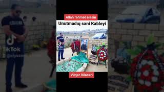 Vuqar Bi̇leceri̇. Allah Rehmet Elesi̇n