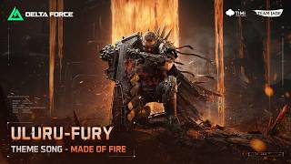 Delta Force | Fury Theme Song - 'Made of Fire'