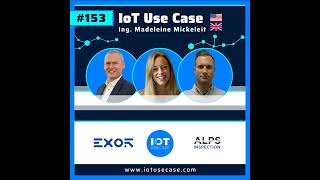 #153 | (EN) Smart Manufacturing: How ALPS Inspection Uses IoT for Leak Detection | EXOR & ALPS In... #153 | (EN) Smart Manufacturing: How ALPS Inspection Uses IoT for Leak Detection | EXOR & ALPS In...