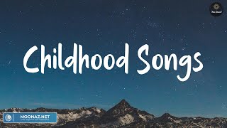 Childhood songs that we loved - Sia, Imagine Dragons, The Chainsmokers, Ava Max,...(Lyrics)