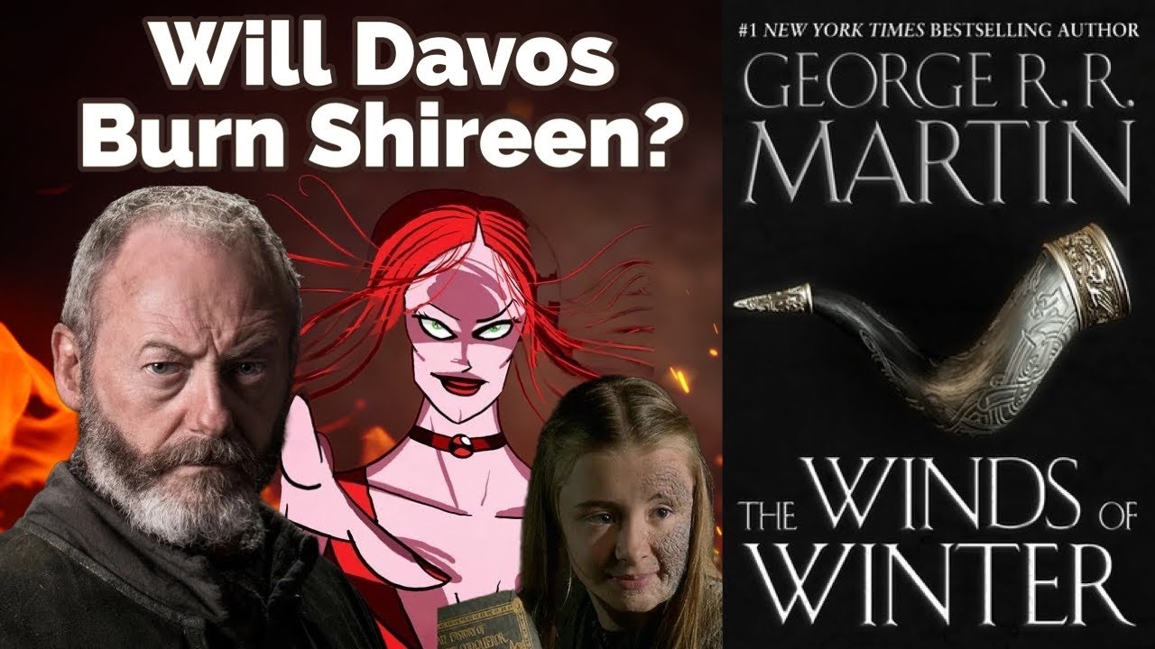 Will Davos burn Shireen in the Winds of Winter? (ASOIAF Theory) YouTube