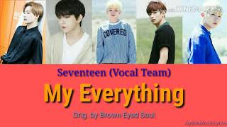 (MusicLyrics) SEVENTEEN - MY EVERYTHING