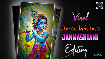 Shree Krishna Janmashtami Reels Editing Alight Motion | Viral Reels Editing