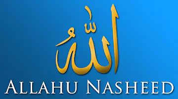 Allahu - Heart Touching Nasheed